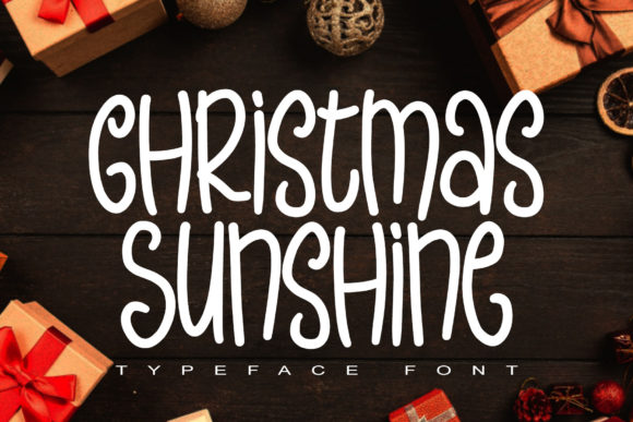 Christmas Sunshine: The Whimsical Display Font for Seasonal Crafters