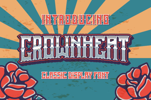 Crownheat: A Bold Display Typeface for Handmade Brands