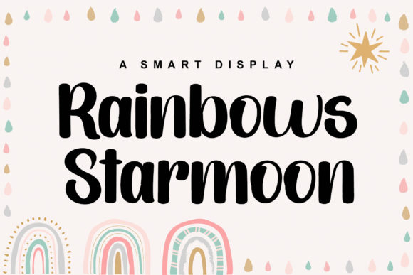 Rainbows Starmoon: A Modern Display Font for Creative Makers